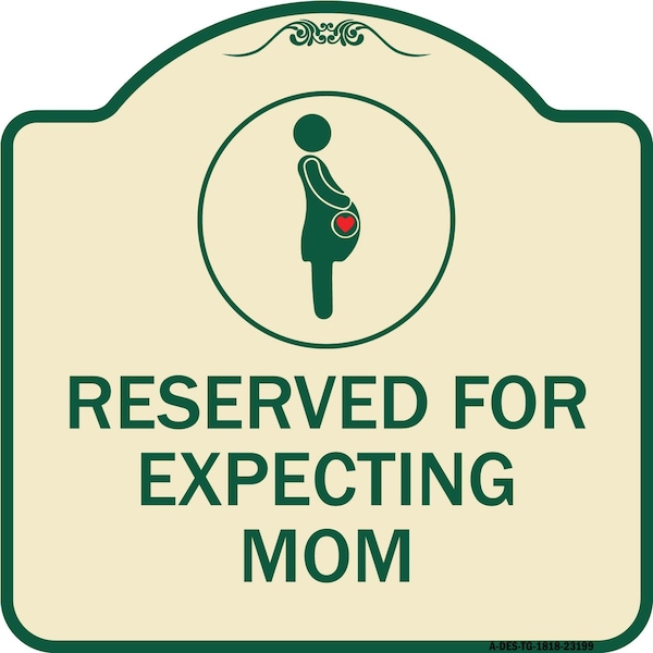 Signmission Reserved for Expecting Mom W/ Graphic Heavy-Gauge Aluminum Sign, 18" L, 18" H, TG-1818-23199 A-DES-TG-1818-23199 - main